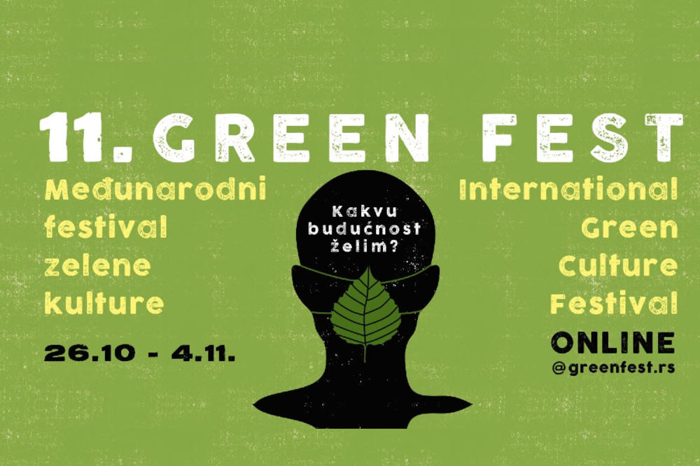 11. Međunarodni festival zelene kulture GREEN FEST od 26. oktobra do 4. novembra onlajn