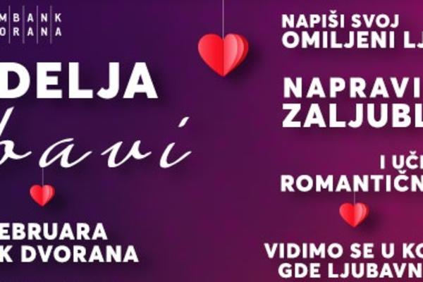 NEDELJA LJUBAVI U KOMBANK DVORANI: Učestvuj u ljubavnoj trci i osvoji romantični vikend za dvoje