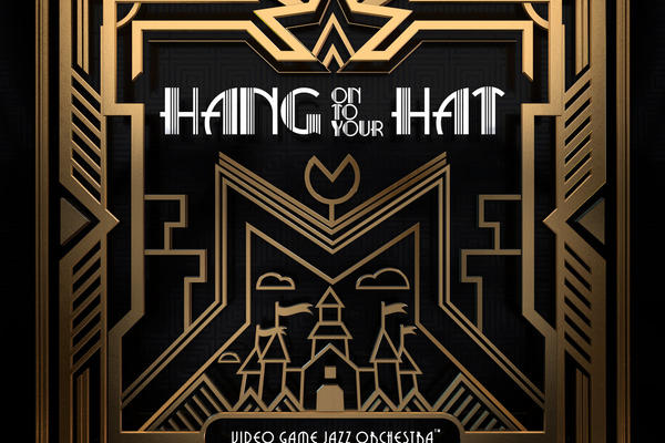 VIDEO GAME JAZZ ORCHESTRA: HANG ON TO YOUR HAT