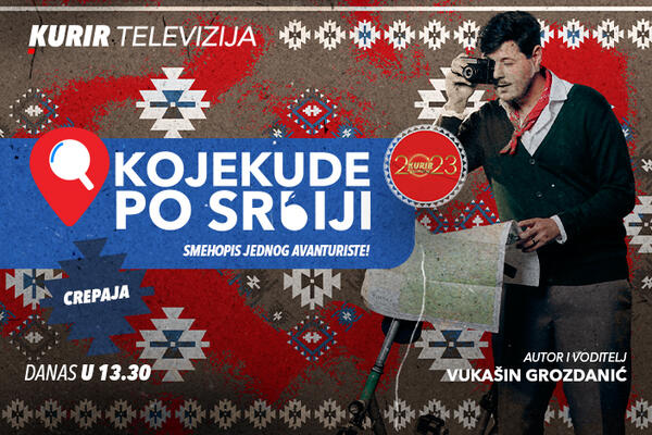 NE PROPUSTITE NOVU AVANTURU SA VUKAŠINOM: Gledajte najdinamičniji putopis u Srbiji danas u 13.30 na Kurir TV-u