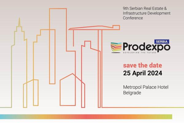 Prodexpo Srbija 2024: Nastavak srpske konferencije o razvoju nekretnina i infrastrukture