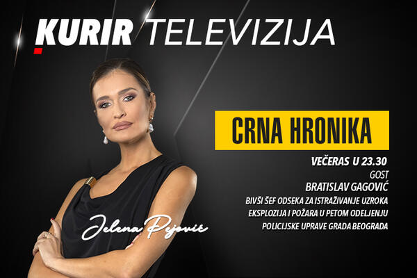 GOST CRNE HRONIKE BRATISLAV GAGOVIĆ: Ne propustite ekskluzivnu ispovest večeras od 23.30 samo na Kurir televiziji
